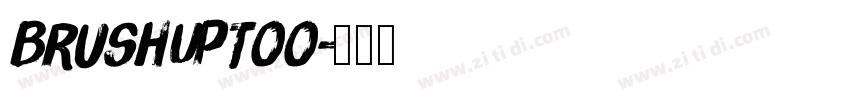 BrushUpToo字体转换