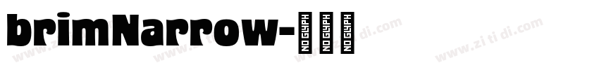 brimNarrow字体转换