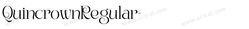 QuincrownRegular字体转换 QuincrownRegular字体转换