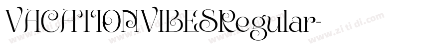 VACATIONVIBESRegular字体转换 VACATIONVIBESRegular字体转换