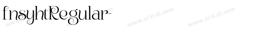 fnsyhtRegular字体转换 fnsyhtRegular字体转换