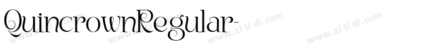 QuincrownRegular字体转换 QuincrownRegular字体转换
