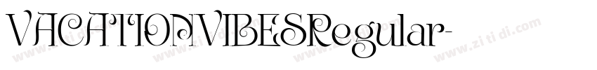 VACATIONVIBESRegular字体转换 VACATIONVIBESRegular字体转换