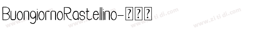 BuongiornoRastellino字体转换