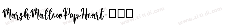 MarshMallowPopHeart字体转换