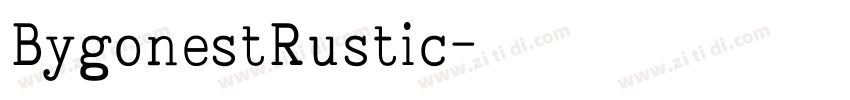 BygonestRustic字体转换