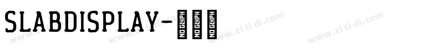 SlabDisplay字体转换