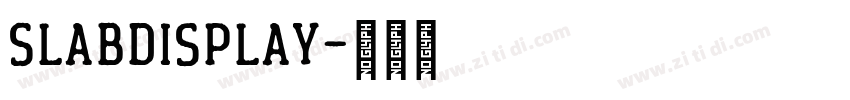 SlabDisplay字体转换