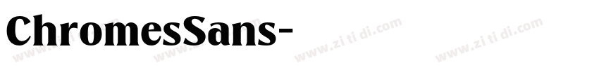 ChromesSans字体转换