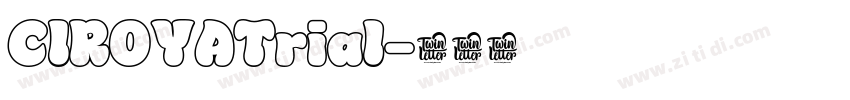CIROYATrial字体转换
