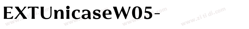 EXTUnicaseW05字体转换