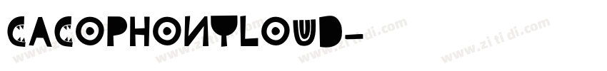 CACOPHONYLOUD字体转换