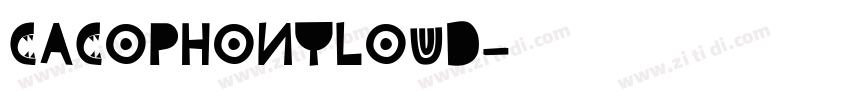 CACOPHONYLOUD字体转换