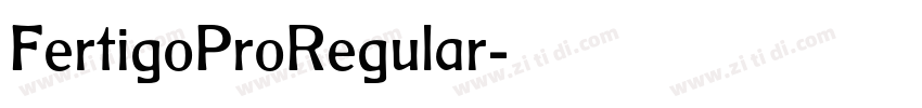 FertigoProRegular字体转换 FertigoProRegular字体转换