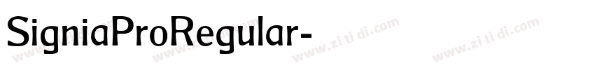 SigniaProRegular字体转换 SigniaProRegular字体转换