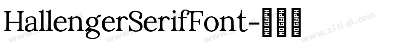 HallengerSerifFont字体转换