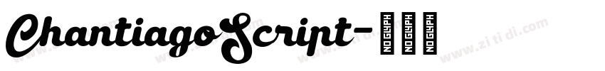 ChantiagoScript字体转换
