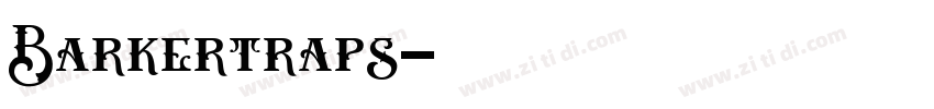 Barkertraps字体转换