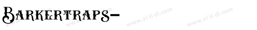 Barkertraps字体转换