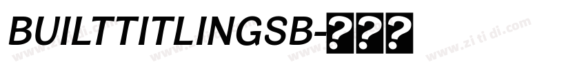 BuiltTitlingSb字体转换 BuiltTitlingSb字体转换