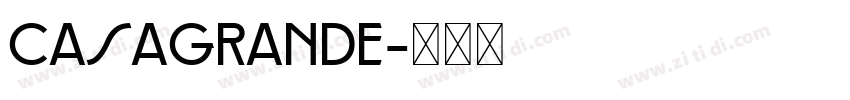 Casagrande字体转换 Casagrande字体转换