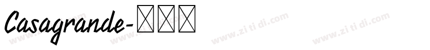 Casagrande字体转换 Casagrande字体转换