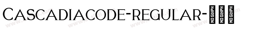 Cascadiacode-regular字体转换