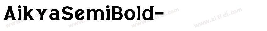 AikyaSemiBold字体转换 AikyaSemiBold字体转换