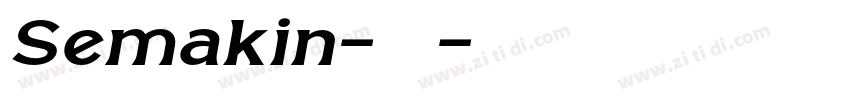 Semakin-常规字体转换