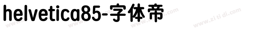 helvetica85字体转换