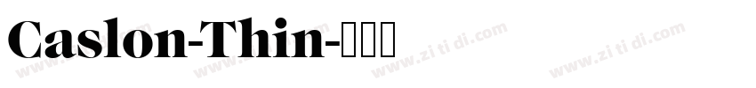Caslon-Thin字体转换
