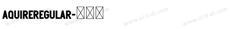 AquireRegular字体转换