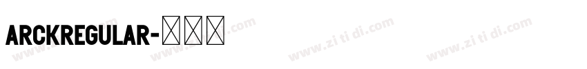ArckRegular字体转换