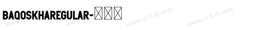 BAQOSKHARegular字体转换