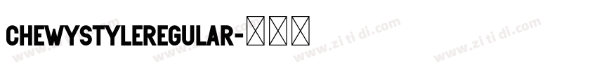 ChewystyleRegular字体转换