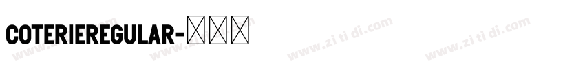 CoterieRegular字体转换 CoterieRegular字体转换