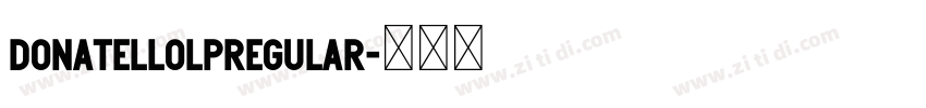 DonatelloLPRegular字体转换