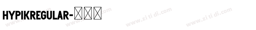 HypikRegular字体转换