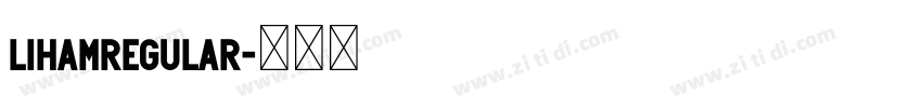 LihamRegular字体转换