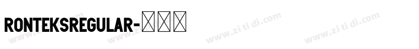 RonteksRegular字体转换 RonteksRegular字体转换