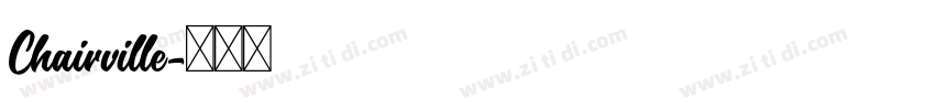 Chairville字体转换