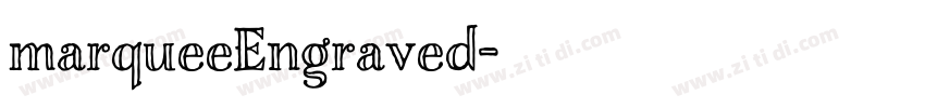 marqueeEngraved字体转换 marqueeEngraved字体转换