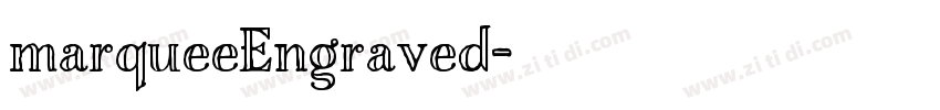 marqueeEngraved字体转换 marqueeEngraved字体转换