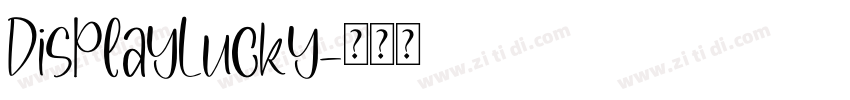 DisplayLucky字体转换