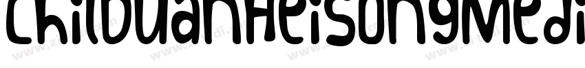 ChilDuanHeisongMediu字体转换