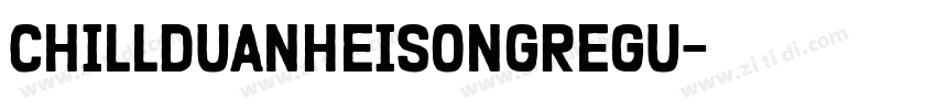 ChillDuanHeiSongRegu字体转换
