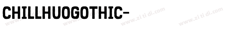 ChillHuoGothic字体转换
