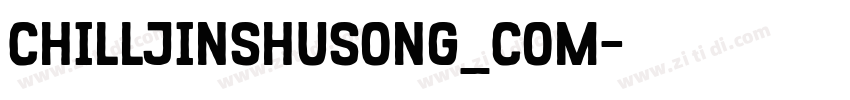 ChillJinshusong_Com字体转换