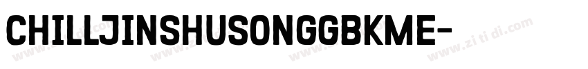 ChillJinshuSongGBKMe字体转换