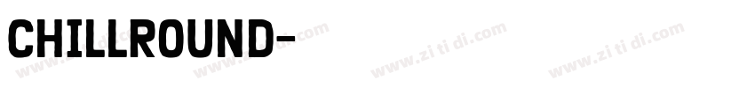 ChillRound字体转换